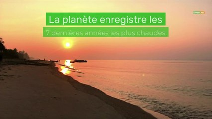 La planète enregistre les 7 dernières années les plus chaudes
