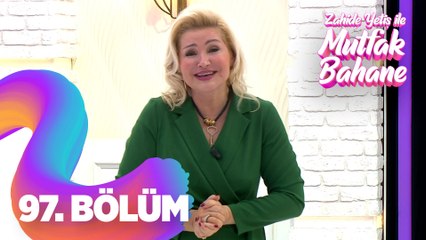 Zahide Yetiş İle Mutfak Bahane 97. Bölüm