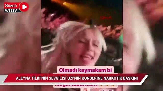 Aleyna Tilki, sevgilisini izlerken narkotik bastı