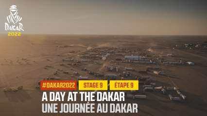 A day at the dakar - Étape 9 / Stage 9 - #DAKAR2022
