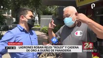 Miraflores: ladrones roban reloj marca Rolex y cadena de oro a dueño de panaderia