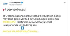 Akdeniz'de 6.4 büyüklüğündeki depremin ürkütücü sesi  kaydedildi