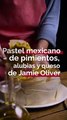 Pastel mexicano de pimientos, alubias y queso de Jamie Oliver