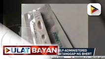 Resulta ng mga self-administered COVID test kit, ‘di tinatanggap ng BHERT