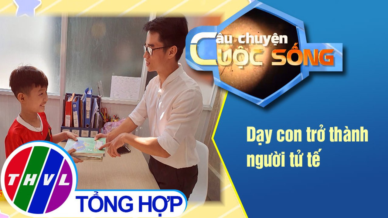 Dạy con trở thành người tử tế