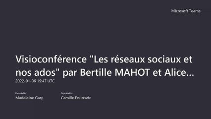 Visioconférence  Les réseaux sociaux et nos ados_ par Bertille MAHOT et Alice DRIGUEZ