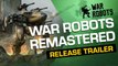 War Robots Remastered  - Trailer
