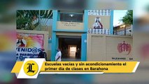 Escuelas vacías y sin acondicionamiento el primer día de clases en Barahona