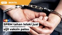 SPRM tahan lelaki ambil wang dari orang awam untuk daftar sijil digital vaksinasi