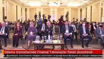 Ödeme Hizmetlerinde Finansal Teknolojiler Paneli düzenlendi