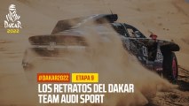 Team Audi Sport - Los Retratos del Dakar - Etapa 9 - #Dakar2022