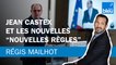 Régis Mailhot : Jean Castex et les nouvelles "nouvelles règles"
