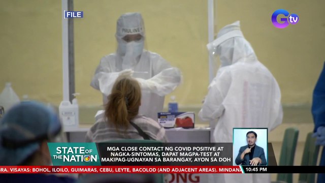 Mga close contact ng COVID positive at nagka-sintomas, dapat magpa-test at makipag-ugnayan... | SONA