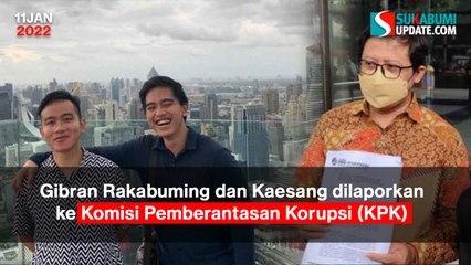Gibran Rakabuming dan Kaesang dilaporkan ke Komisi Pemberantasan Korupsi (KPK)
