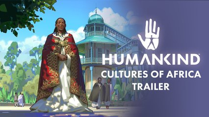 Humankind - Tráiler DLC Culturas de África