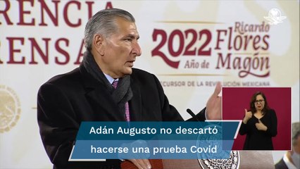 Ningún funcionario que se reunió con AMLO presenta síntomas de Covid: Adán Augusto López