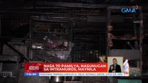 Nasa 70 pamilya, nasunugan sa Intramuros, Maynila | UB