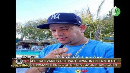 Tres de los que le quitaron la vida a viajero saliendo de Andy Ranch