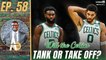 Will the Celtics TANK or TAKE OFF?  | A List Podcast