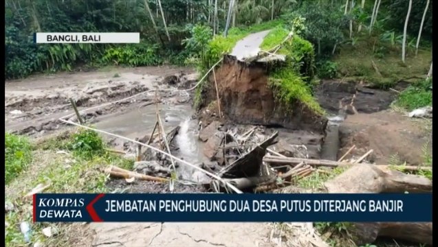 Jembatan Penghubung Dua Desa Di Bangli Terputus