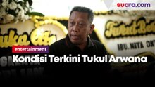 Keluarga Ungkap Kondisi Terkini Tukul Arwana 