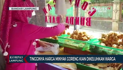 Tingginya Harga Minyak Goreng Kian Dikeluhkan Warga
