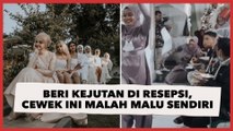 Beri Kejutan di Resepsi Teman, Cewek Ini Malah Malu Sendiri, Publik: Ngakak sampai Kentut