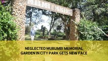 Neglected Murumbi Memorial Garden in City Park gets new face