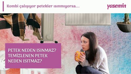 Petek neden ısınmaz? Temizlenen petek neden ısıtmaz?