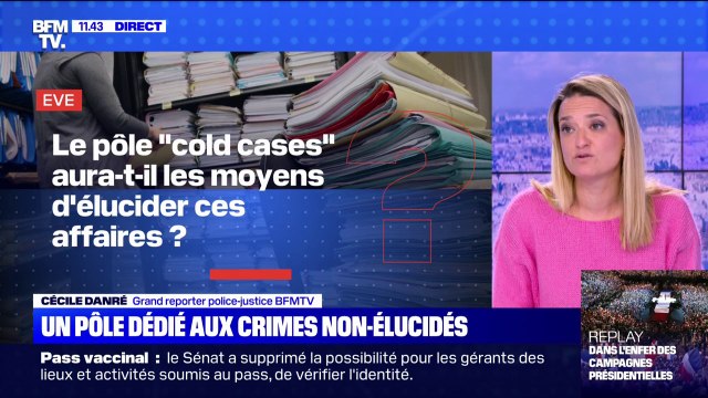 En quoi va consister le nouveau pôle judiciaire cold cases , dédié aux crimes non élucidés ? BFMTV répond à vos questions