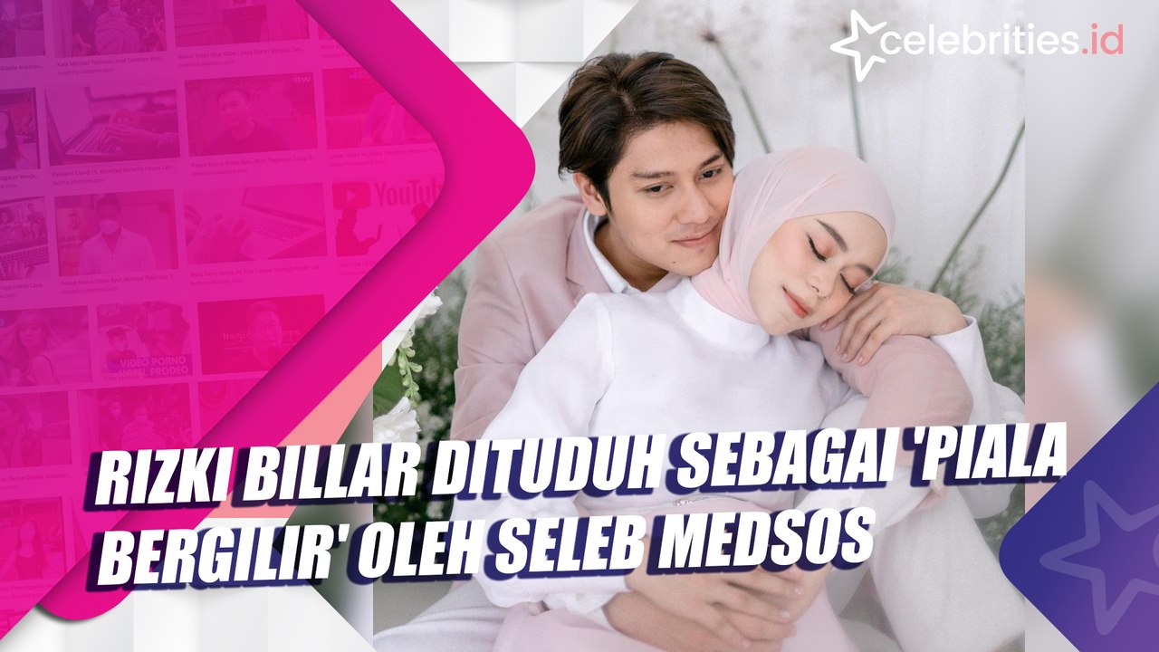 Rizki Billar Dituduh Sebagai 'Piala Bergilir' oleh Seleb Medsos