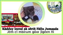 Kädduy leeral ak Sëriñ Fallu Jumaada jem thi mbirum góor jigèen ñi