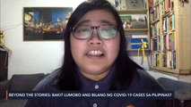 Beyond the Stories: Bakit lumobo ang bilang ng COVID-19 cases sa Pilipinas?
