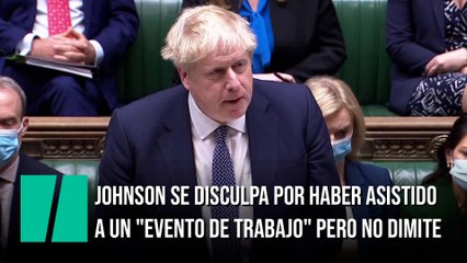  Boris Johnson pide perdón por la fiesta y defiende que pensó que era “un evento de trabajo”