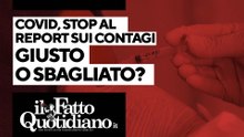 Covid, stop ai report giornalieri: giusto o sbagliato? Segui la diretta con Peter Gomez