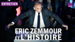 Eric Zemmour et l’histoire : faux et usage de faux