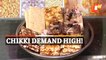 Makar Special: What makes mouthwatering Chikki Sweets so special
