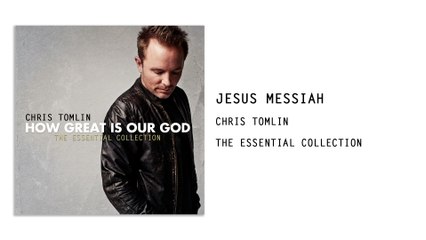 Chris Tomlin - Jesus Messiah