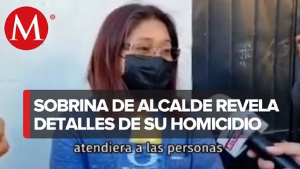 Sobrina de alcalde pide justicia tras asesinato