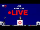 Live : Reliance JIO AGM 2019 |  Mukesh Ambani Set To Launh Jio Gigafiber | TV5 Kannada