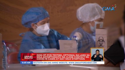 DOH: RT-PCR testing, optional na lang  sa mga asymtomatic na close contact ng COVID-19 cases at may mild symptoms | UB