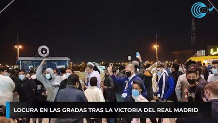 Locura en las gradas tras la victoria del Real Madrid