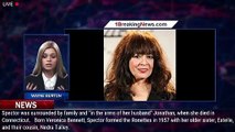 Ronnie Spector, who rose to fame as leader of the Ronettes, dies at 78 after cancer battle - 1breaki