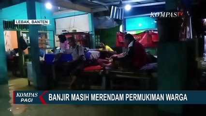 Télécharger la video: Sejumlah Wilayah di Kota Rangkasbitung Masih Terendam Banjir, Ketinggian Air Mencapai 45 cm!