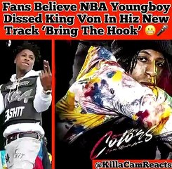 Fans Believe NBA Youngboy Dissed King Von In Hiz New Track ‘Bring The Hook’