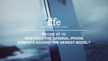 iPhone at 15: How does the original iPhone compete against the newest model?