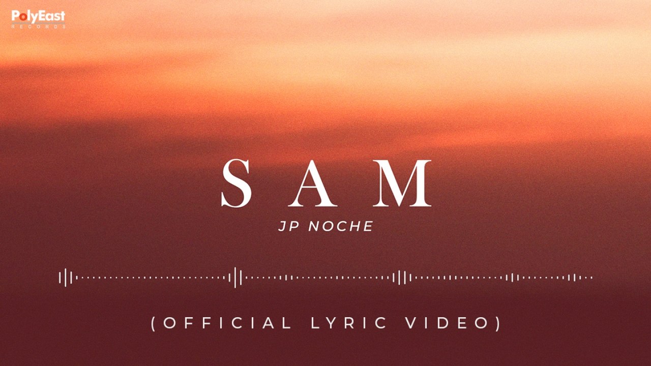 JP Noche - Sam (Official Lyric Video)