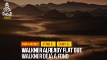 Walkner already flat out / Walkner déjà à fond - Étape 11 / Stage 11 - #DAKAR2022