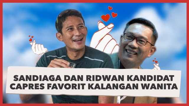 Sandiaga Uno dan Ridwan Kamil Jadi Kandidat Capres Favorit di Kalangan Wanita