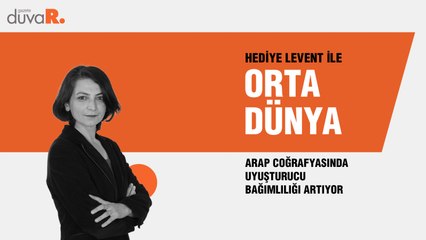 Orta Dünya... Arap coğrafyasında uyuşturucu bağımlılığı artıyor